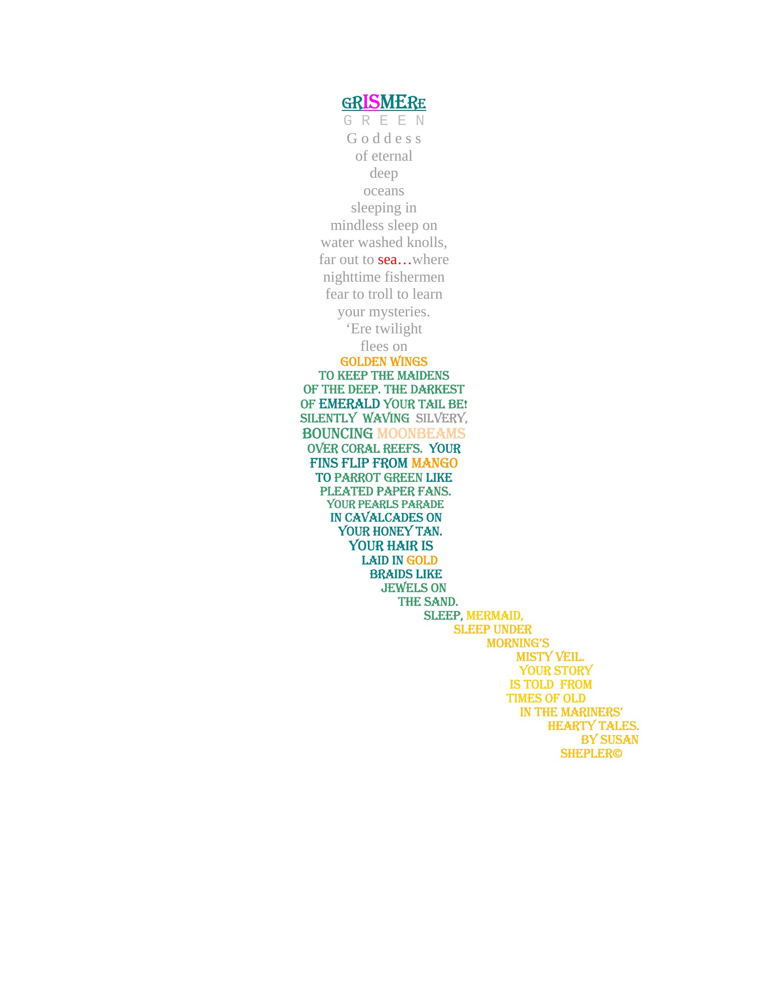 Grismere — shaped poem by Susan Ann Shepler